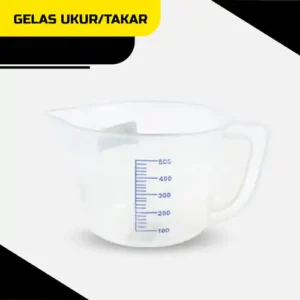 Gelas Ukur / Gelas Takar